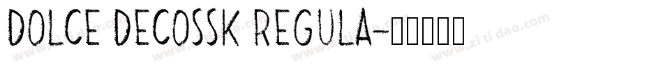 DOLCE DECOSSK REGULA字体转换